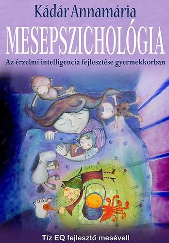 Dr. Kádár Annamária: Mesepszichológia 1-2.